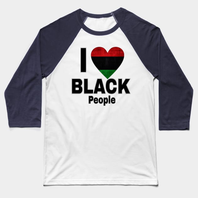 I Love 🖤 Black People - Sticker - Double-sided Baseball T-Shirt by SubversiveWare